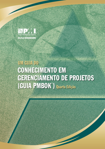 Um Guia Do Conhecimento Em Gerenciamento de projetos (Guia PMBOK)