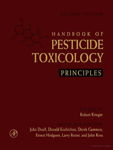 Handbook of Pesticide Toxicology, Two-Volume Set: Principles and Agents: Pt. 1 & 2