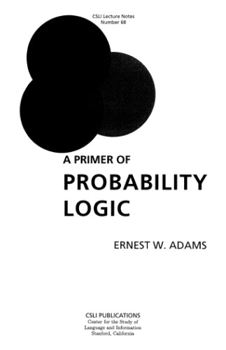 A Primer of Probability Logic