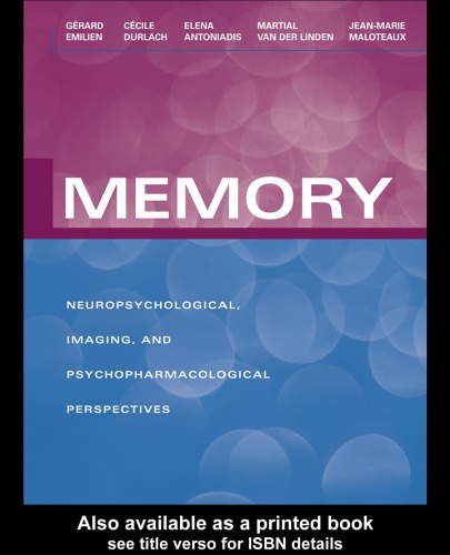 Memory: Neuropsychological, Imaging and Psychopharmacological Perspectives