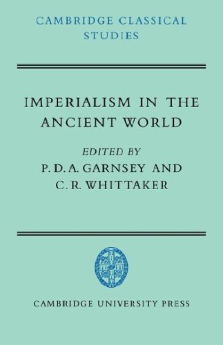 Imperialism in the Ancient World: The Cambridge University Research Seminar in Ancient History
