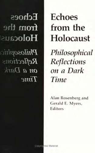 Echoes from the Holocaust: philosophical reflections on a dark time