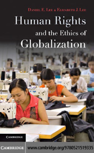 Human Rights and the Ethics of Globalization