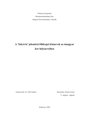 A ’folyóvíz’ jelentésű földrajzi köznevek az ómagyar kor helyneveiben