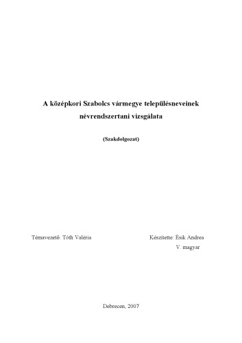 A középkori Szabolcs vármegye településneveinek névrendszertani vizsgálata