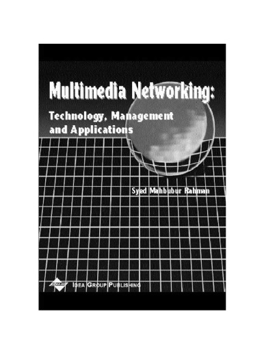 Multimedia Networking: Technology, Management, and Applications