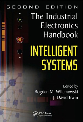 The Industrial Electronics Handbook. Second Edition: Intelligent Systems