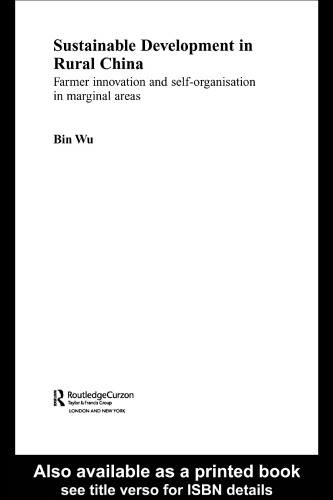Sustainable Development in Rural China: Farmer Innovation and Self-Organisation in Marginal Areas