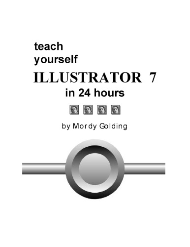 Teach yourself Illustrator 7 in 24 hours