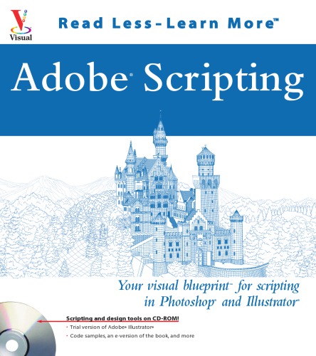 Adobe scripting: your visual blueprint for scripting in Photoshop and Illustrator