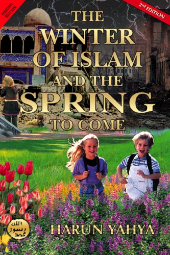 The Winter Of Islam And The Spring To Come