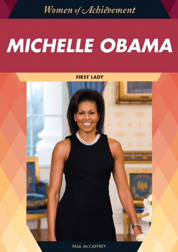 Michelle Obama: First Lady (Women of Achievement)