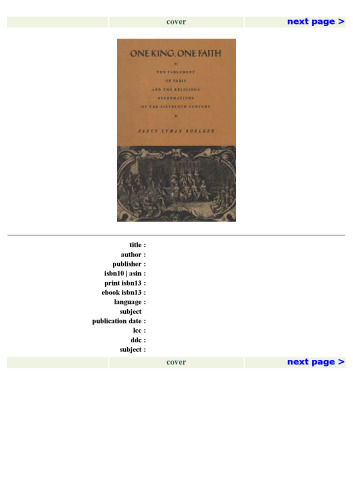 One King, One Faith: The Parlement of Paris and the Religious Reformations of the Sixteenth Century (Centennial Book)