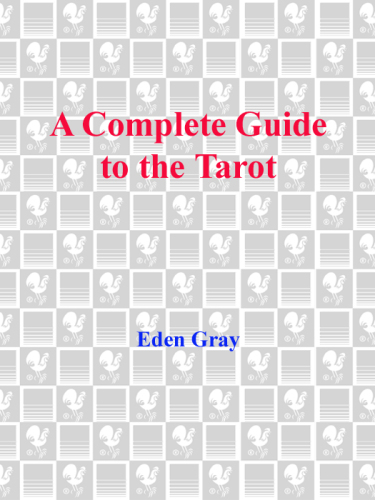 The Complete Guide to the Tarot