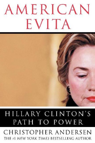 American Evita: Hillary Clinton's Path to Power