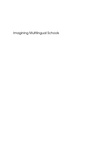 Imagining Multilingual Schools: Languages in Education and Glocalization (Linguistic Diversity and Language Rights)