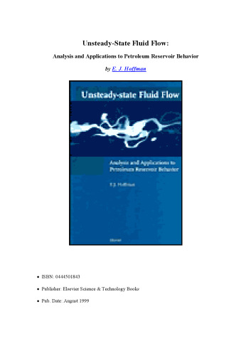 Unsteady-State Fluid Flow: Analysis and Applications to Petroleum Reservoir Behavior
