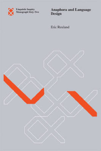 Anaphora and Language Design (Linguistic Inquiry Monographs)