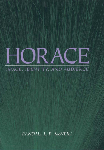 Horace: Image, Identity, and Audience