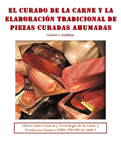 El curado de la carne y la elaboración tradicional de piezas curadas ahumadas