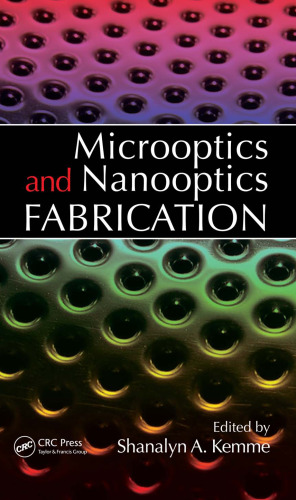 Microoptics and Nanooptics Fabrication
