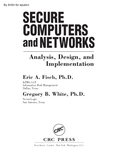 Secure Computers and Networks: Analysis, Design, and Implementation (Electronics Handbook Series)