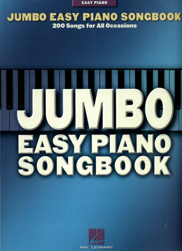 Jumbo Easy Piano Songbook: 200 Songs for All Occasions