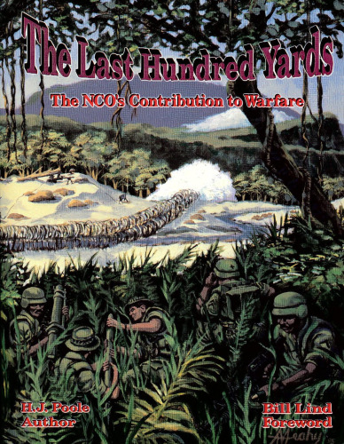 The Last Hundred Yards: The NCO's Contribution to Warfare