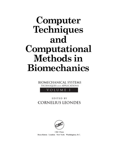 Biomechanical Systems:  Techniques and Applications, Volume I:  Computer Techniques and Computational Methods in Biomech