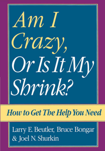 Am I Crazy, or Is It My Shrink?