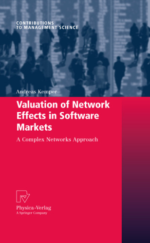 Valuation of Network Effects in Software Markets: A Complex Networks Approach