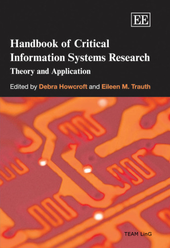 Handbook of Critical Information Systems Research: Theory and Application