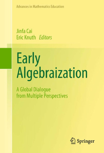 Early Algebraization: A Global Dialogue from Multiple Perspectives