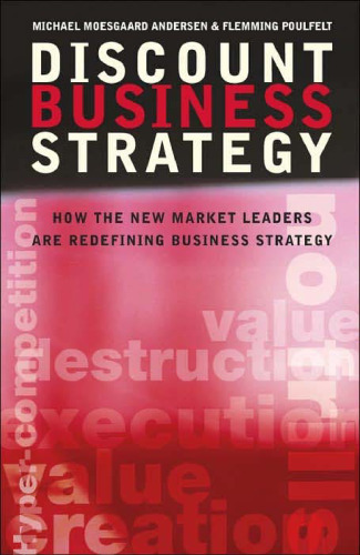 Discount Business Strategy: How the New Market Leaders are Redefining Business Strategy