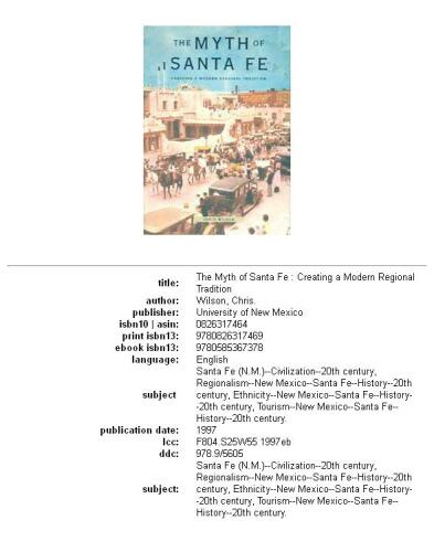 The Myth of Santa Fe: Creating a Modern Regional Tradition