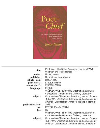 Poet-Chief: The Native American Poetics of Walt Whitman and Pablo Neruda