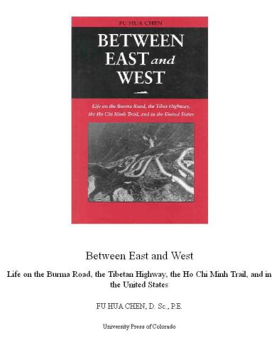 Between East and West: Life on the Burma Road, the Tibetan Highway, the Ho Chi Minh Trail, and in the United States