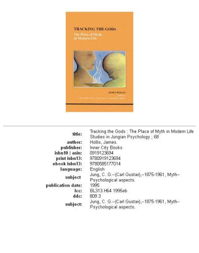 Tracking the Gods: The Place of Myth in Modern Life (Studies in Jungian Psychology By Jungian Analysts)