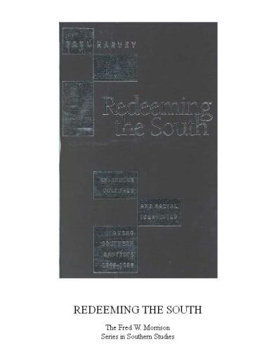 Redeeming the South: Religious Cultures and Racial Identities Among Southern Baptists, 1865-1925 (Fred W Morrison Series in Southern Studies)