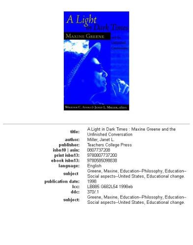 A Light in Dark Times: Maxine Greene and the Unfinished Conversation