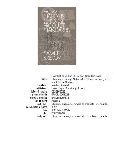How Nations Choose Product Standards and Standards Change Nations (Pitt Series in Policy and Institutional Studies)