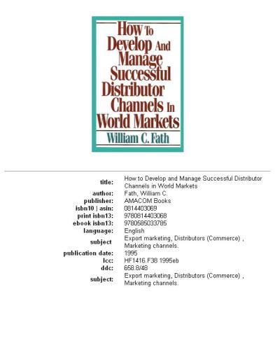How to Develop and Manage Successful Distributor Channels in World Markets