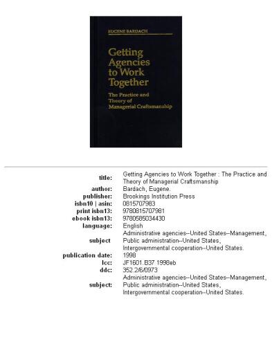 Getting Agencies to Work Together: The Practice and Theory of Managerial Craftmanship