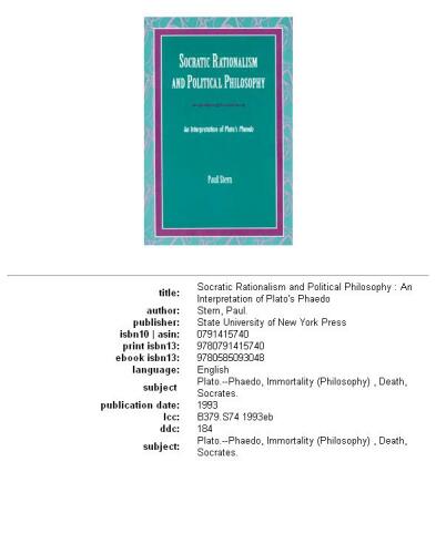 Socratic Rationalism and Political Philosophy: An Interpretation of Plato's Phaedo