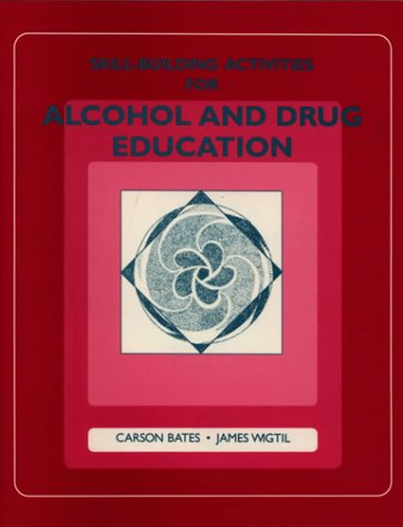 Skill-building Activities for Alcohol and Drug Education