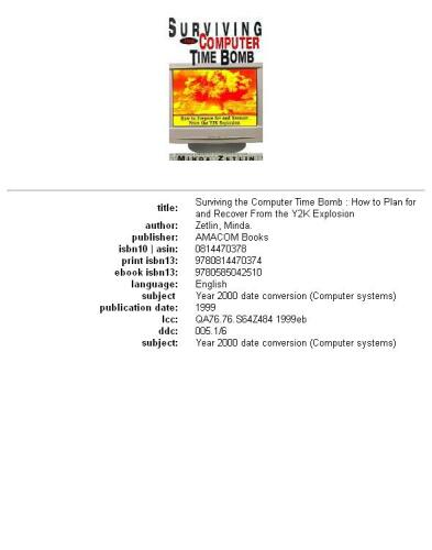 Surviving the Computer Time Bomb: How to Prepare for and Recover from the Y2K Explosion