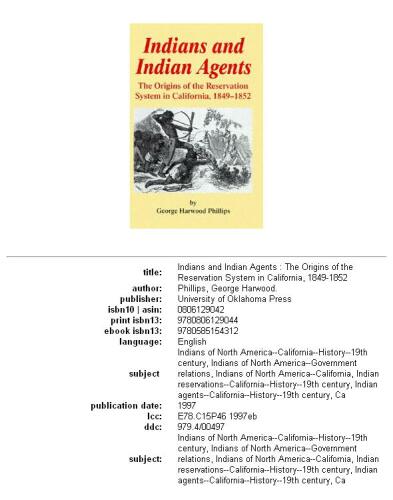 Indians and Indian Agents: The Origins of the Reservation System in California, 1849-1852