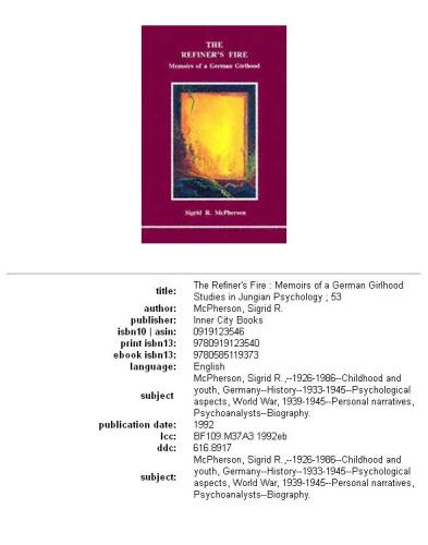 The Refiner's Fire: Memoirs of a German Girlhood (Studies in Jungian Psychology By Jungian Analysts)