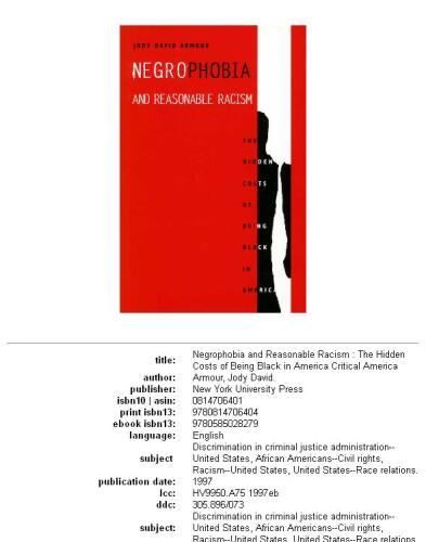 Negrophobia and Reasonable Racism: The Hidden Costs of Being Black in America (Critical America)