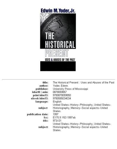 The Historical Present: Uses and Abuses of the Past